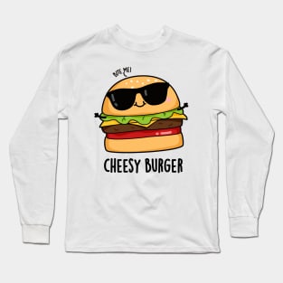 Cheesy Burger Funny Food Puns Long Sleeve T-Shirt